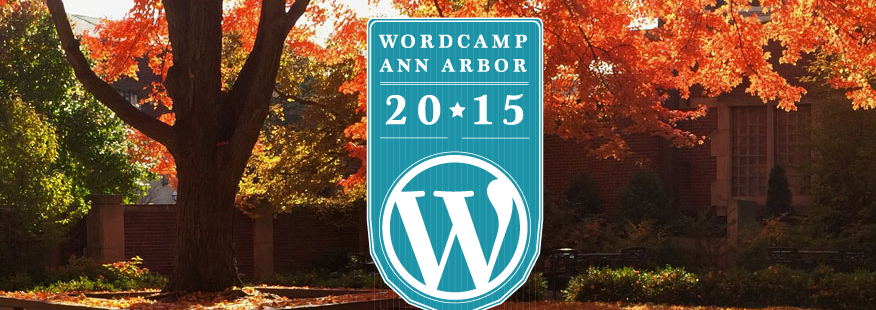 WordCamp Ann Arbor October 24th at the Michigan Union